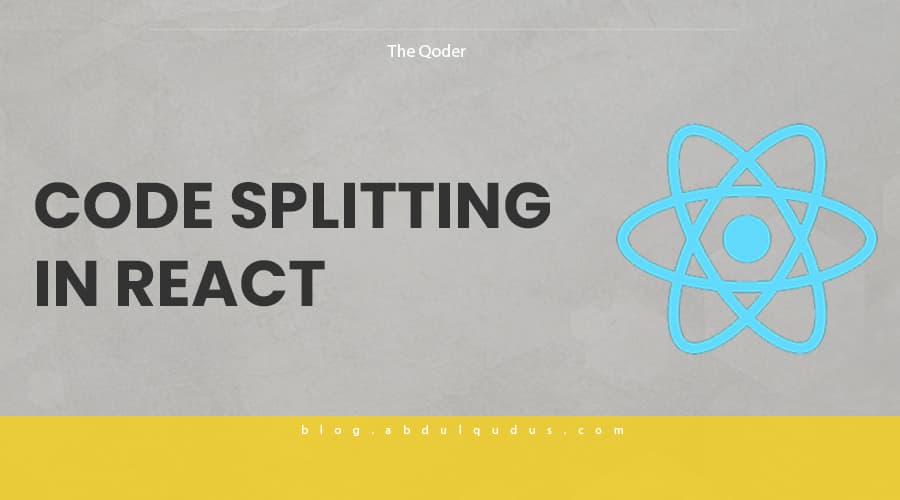 Code Splitting in React (An Overview)