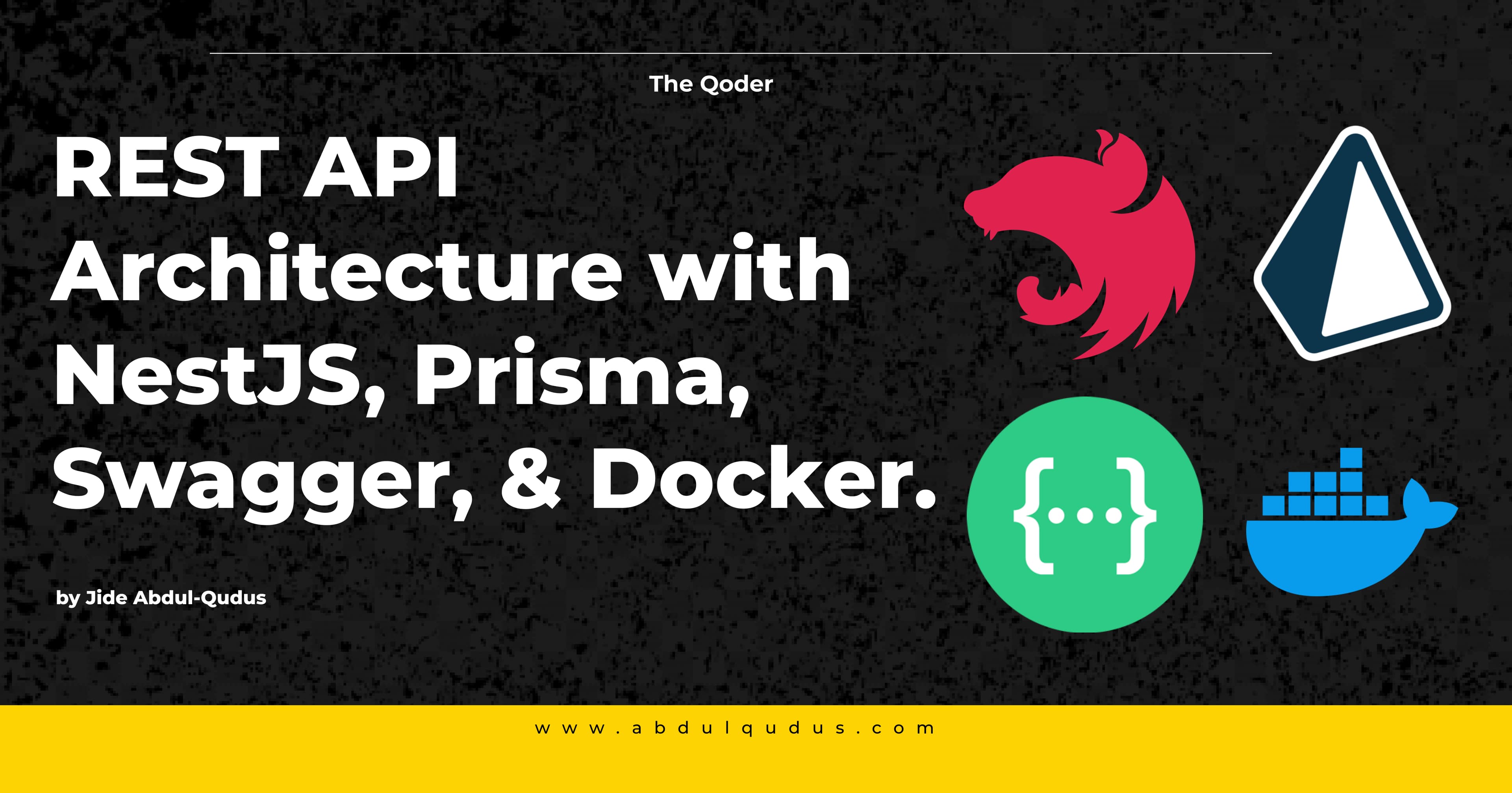 Scalable REST API Architecture with NestJS, Prisma, Swagger, & Docker: How To.